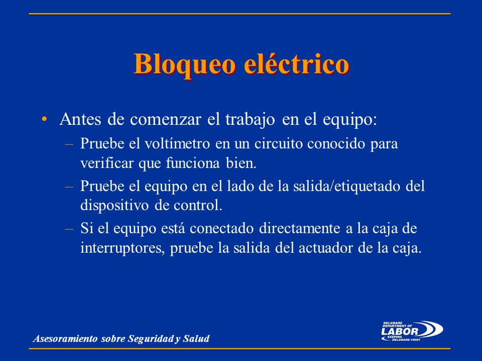 Bloqueo eléctrico Antes de comenzar el trabajo en el equipo: