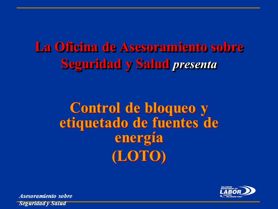 La Oficina de Asesoramiento sobre Seguridad y Salud presenta