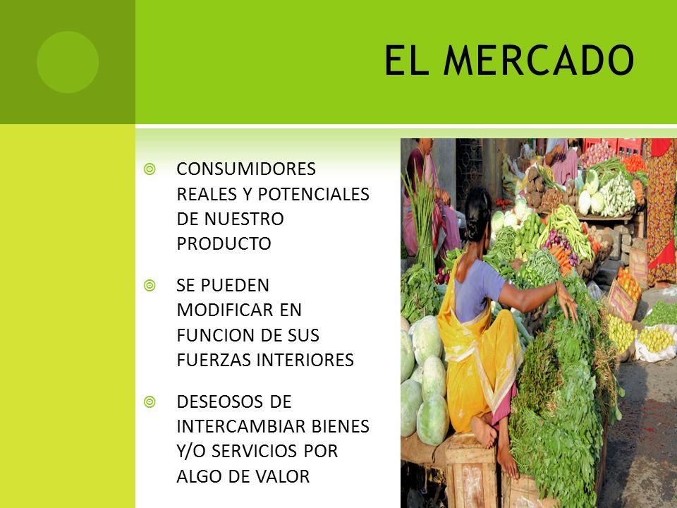 EL MERCADO CONSUMIDORES REALES Y POTENCIALES DE NUESTRO PRODUCTO