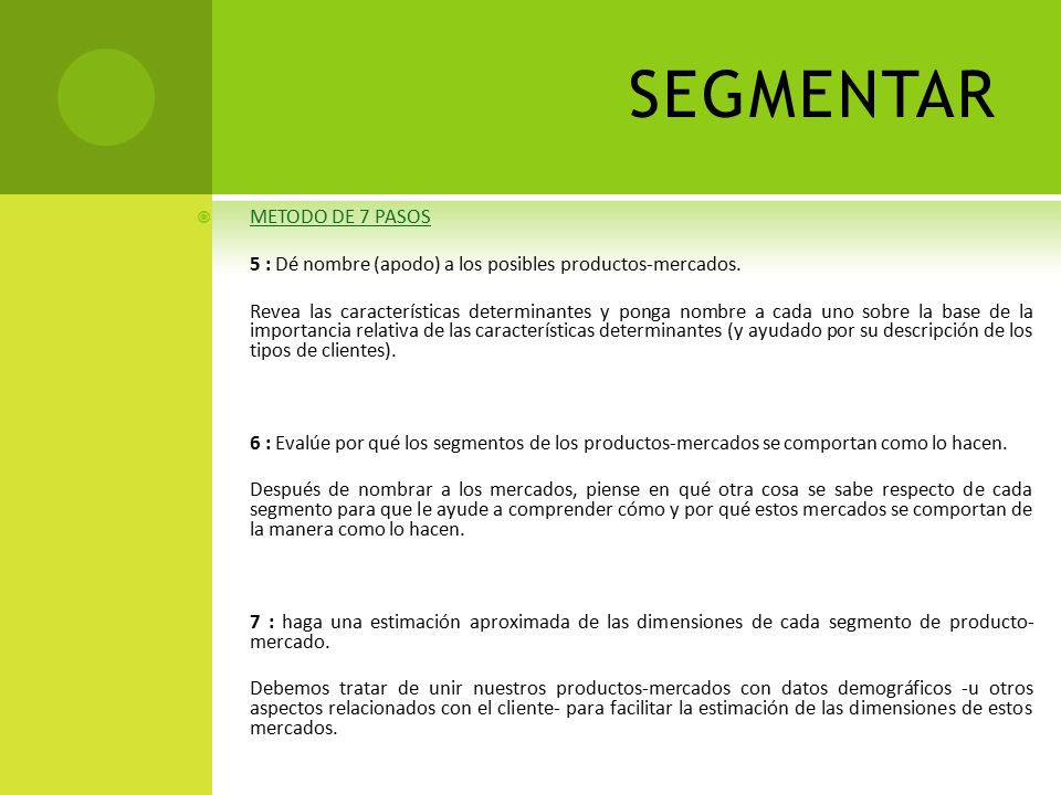 SEGMENTAR 5 : Dé nombre (apodo) a los posibles productos-mercados.