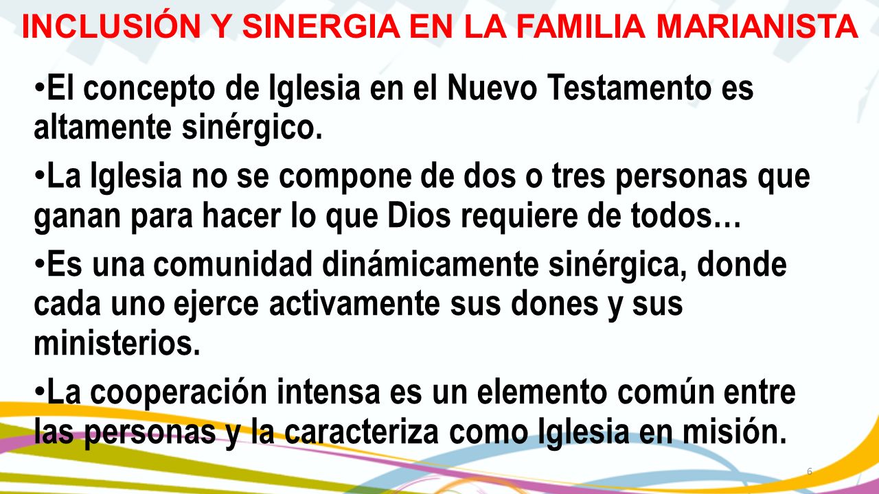 El concepto de Iglesia en el Nuevo Testamento es altamente sinérgico.