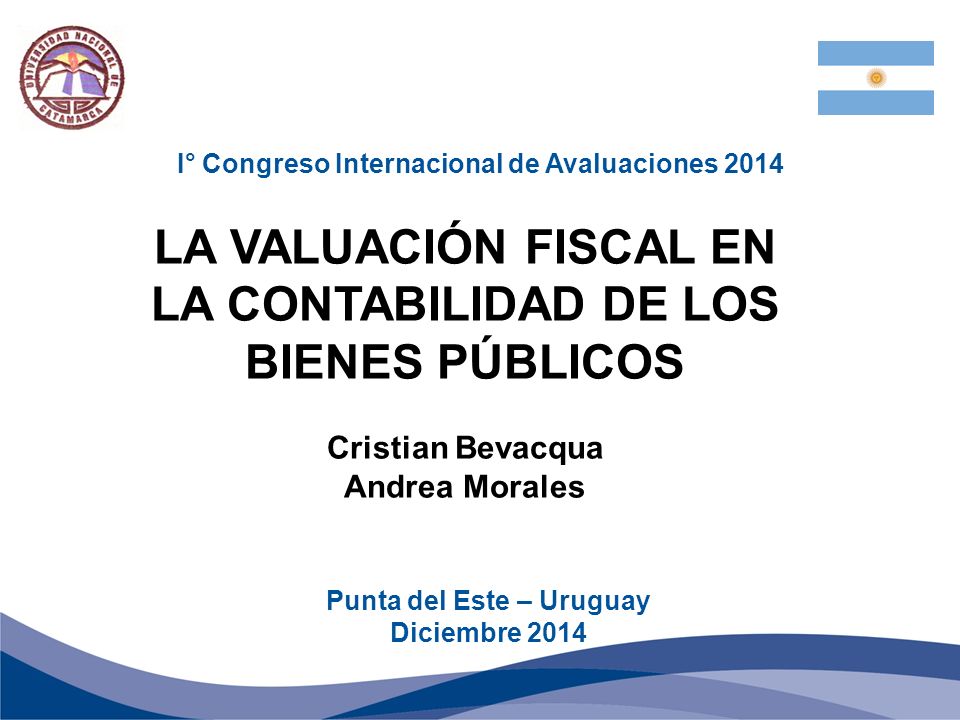 LA VALUACIÓN FISCAL EN LA CONTABILIDAD DE LOS BIENES PÚBLICOS