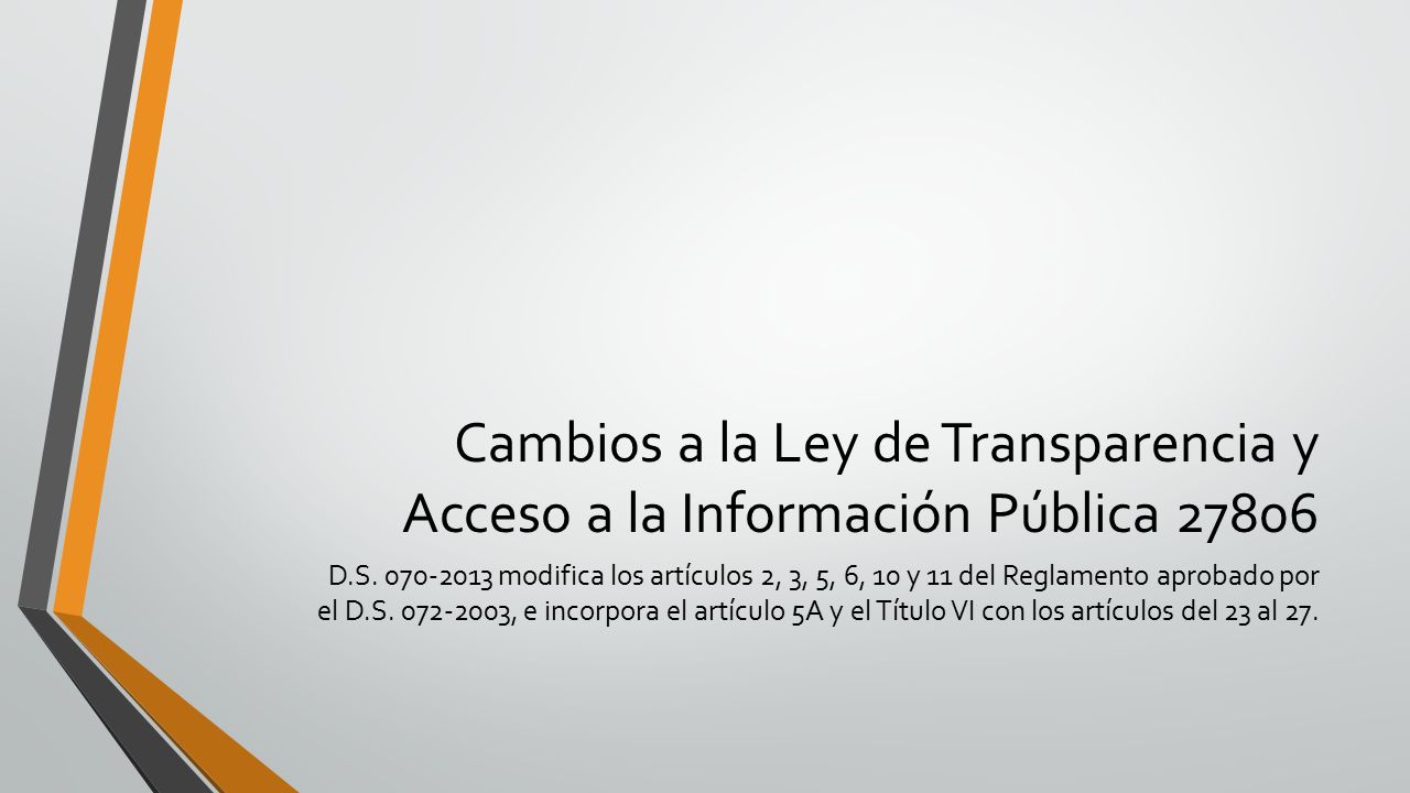 Cambios a la Ley de Transparencia y Acceso a la Información Pública 27806