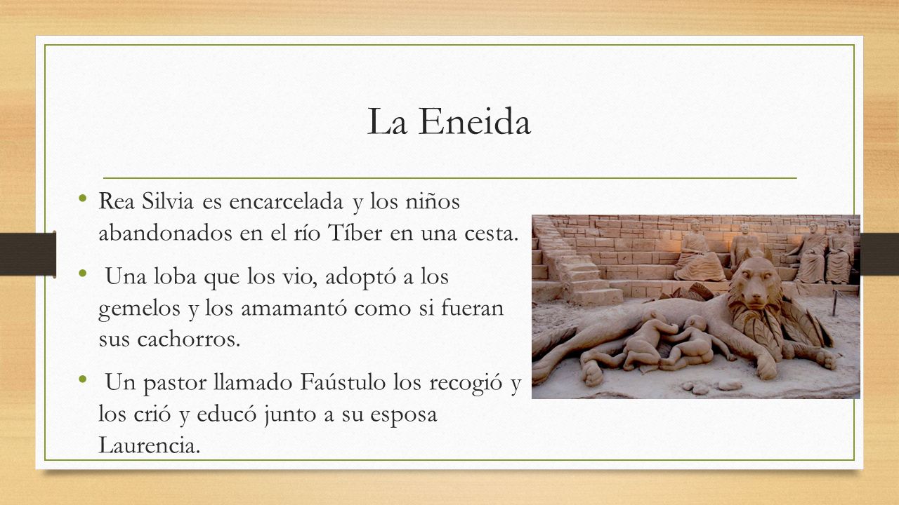 La Eneida Rea Silvia es encarcelada y los niños abandonados en el río Tíber en una cesta.