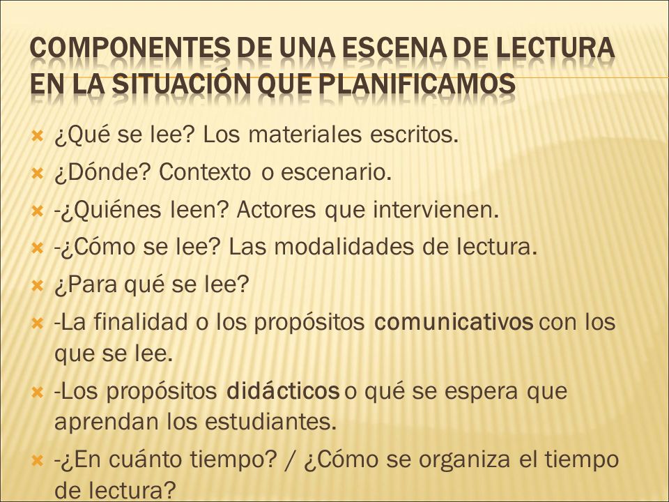 Componentes de una escena de lectura En la situación que planificamos