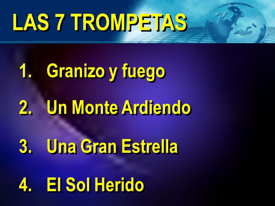 LAS 7 TROMPETAS 1. Granizo y fuego 2. Un Monte Ardiendo