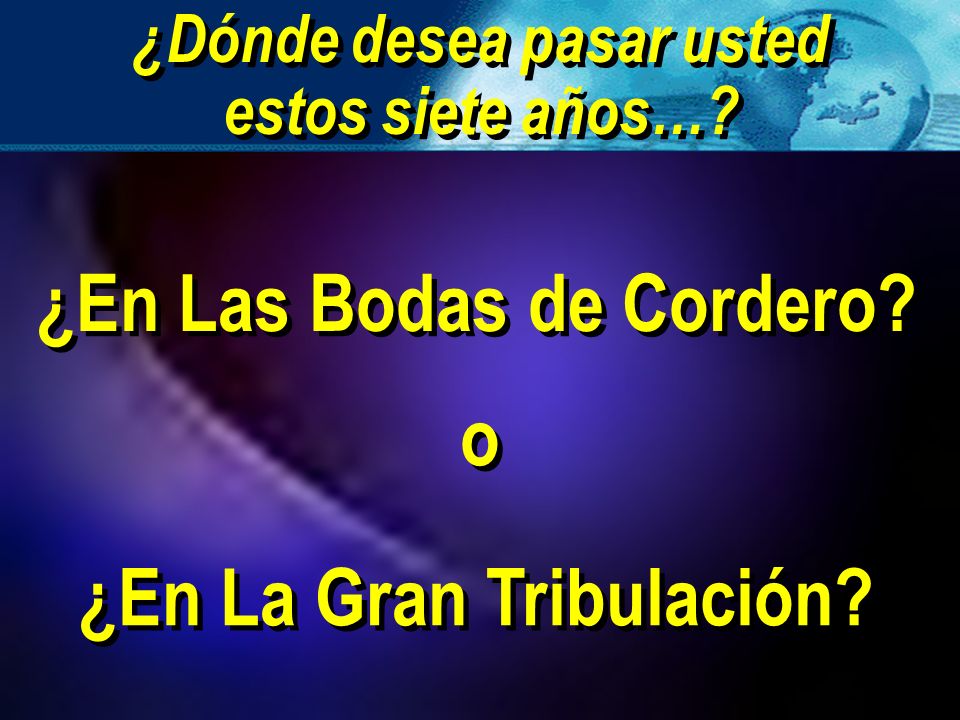 ¿En Las Bodas de Cordero o ¿En La Gran Tribulación