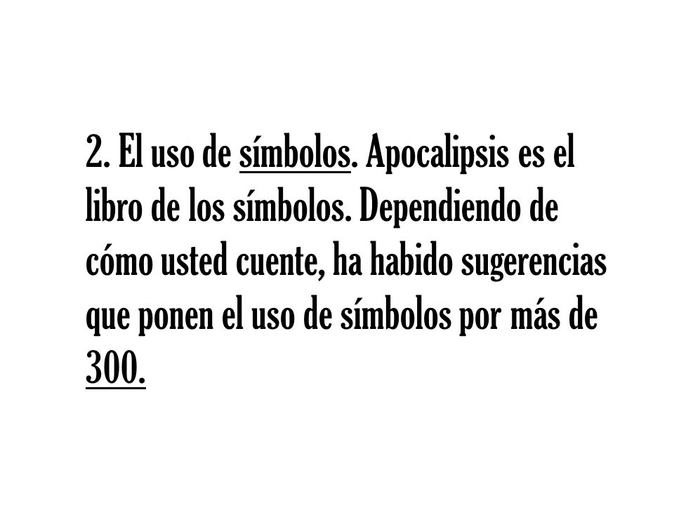 2. El uso de símbolos. Apocalipsis es el libro de los símbolos