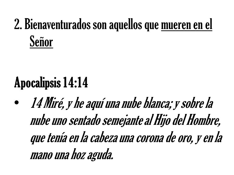 2. Bienaventurados son aquellos que mueren en el Señor