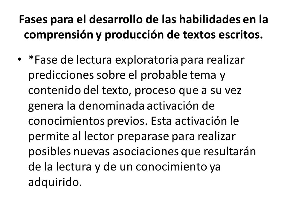 Fases para el desarrollo de las habilidades en la comprensión y producción de textos escritos.