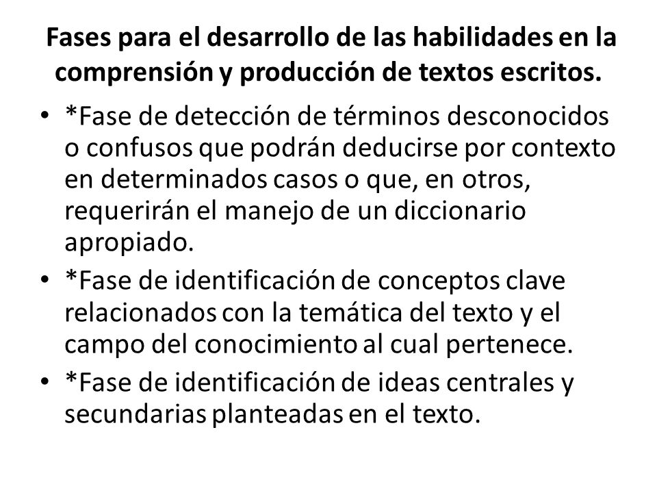 Fases para el desarrollo de las habilidades en la comprensión y producción de textos escritos.