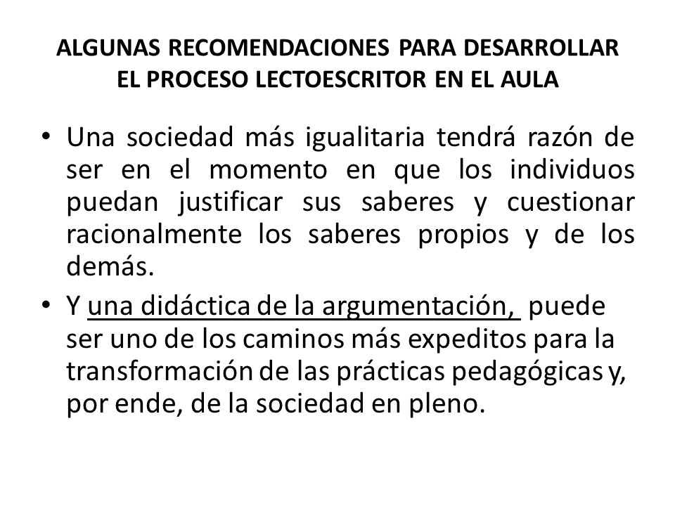 ALGUNAS RECOMENDACIONES PARA DESARROLLAR EL PROCESO LECTOESCRITOR EN EL AULA