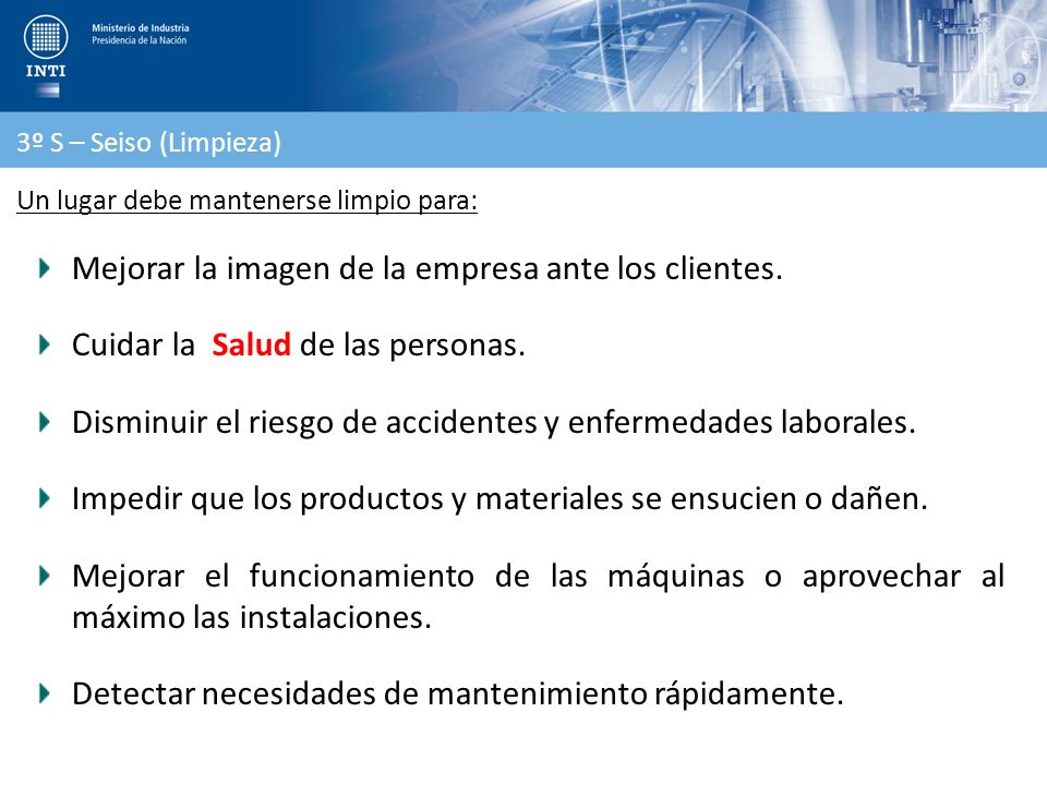 Mejorar la imagen de la empresa ante los clientes.
