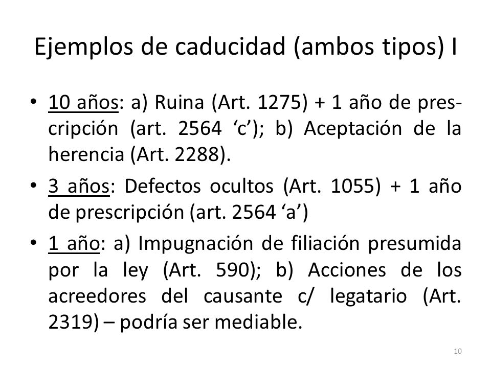 Ejemplos de caducidad (ambos tipos) I