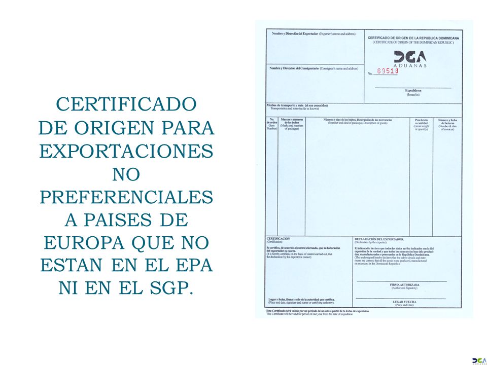 CERTIFICADO DE ORIGEN PARA EXPORTACIONES NO PREFERENCIALES A PAISES DE EUROPA QUE NO ESTAN EN EL EPA NI EN EL SGP.