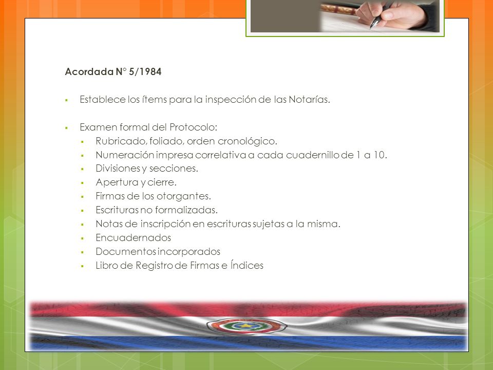 Acordada N° 5/1984 Establece los ítems para la inspección de las Notarías. Examen formal del Protocolo: