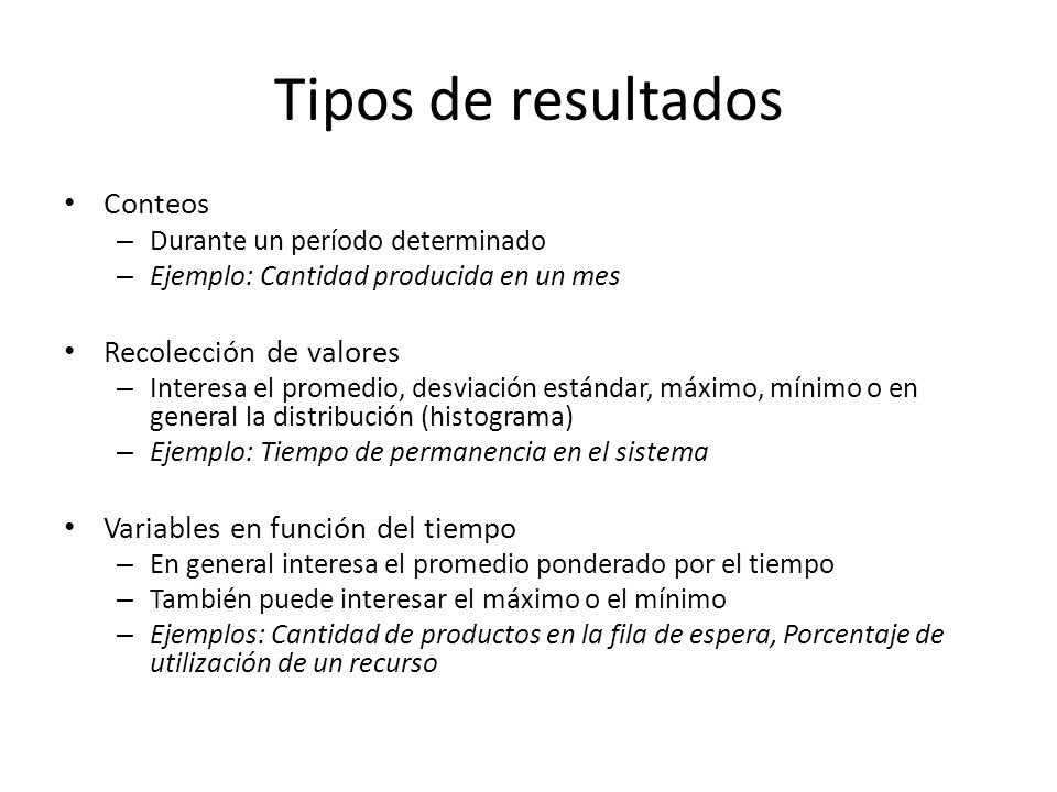 Tipos de resultados Conteos Recolección de valores