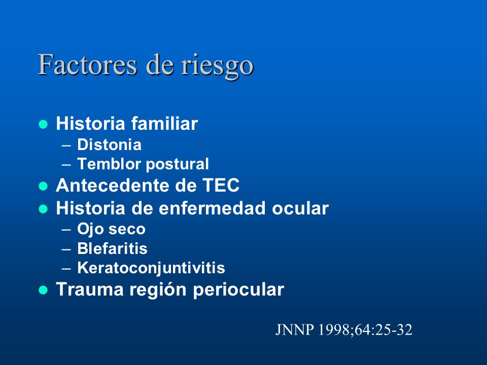 Factores de riesgo Historia familiar Antecedente de TEC