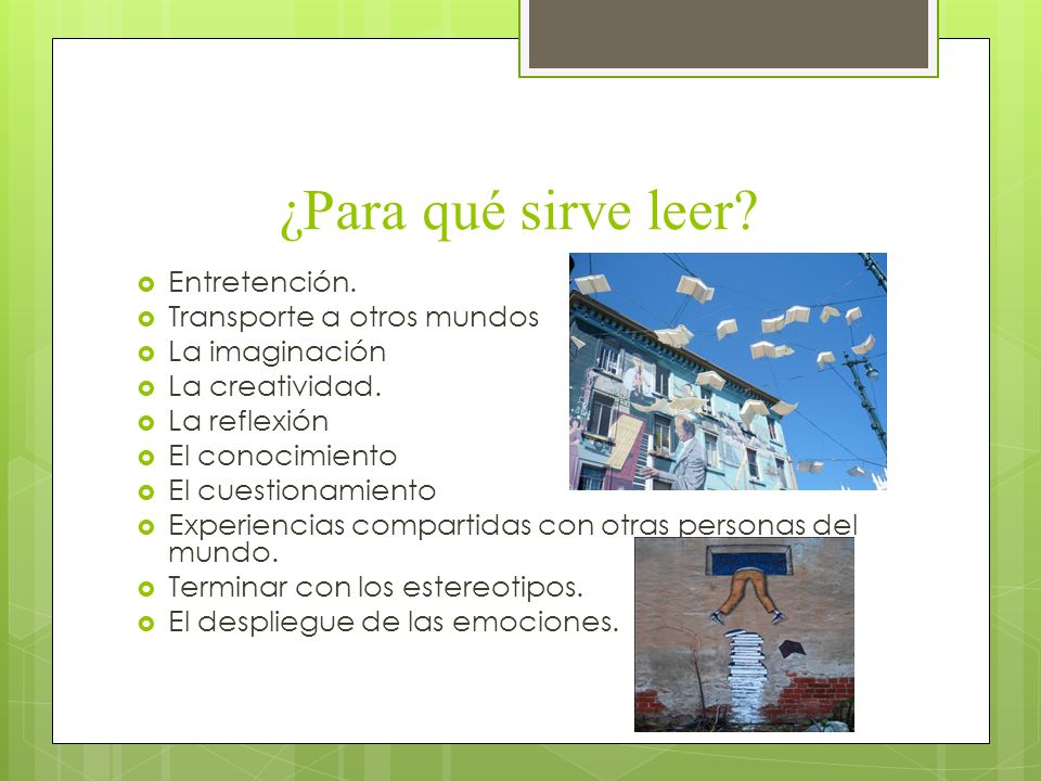 ¿Para qué sirve leer Entretención. Transporte a otros mundos
