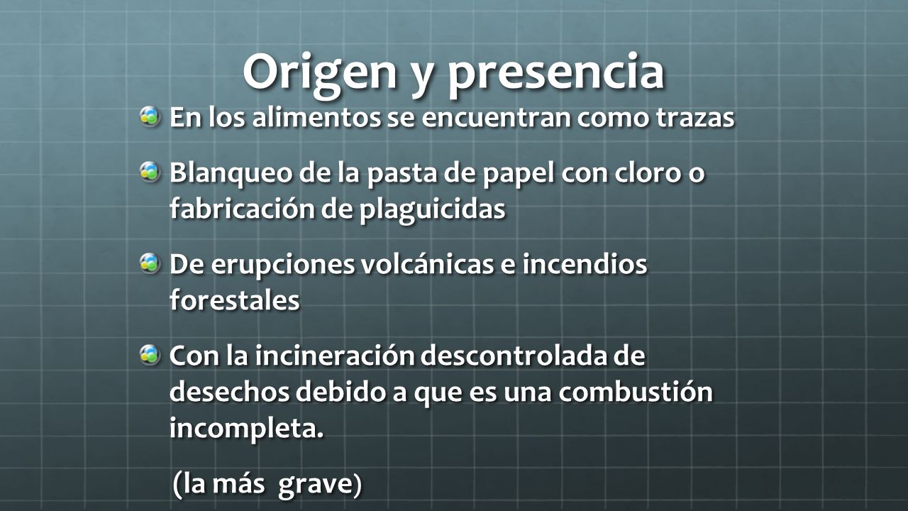 Origen y presencia En los alimentos se encuentran como trazas