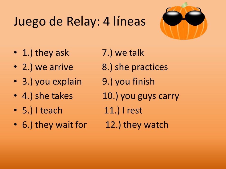 Juego de Relay: 4 líneas 1.) they ask 7.) we talk