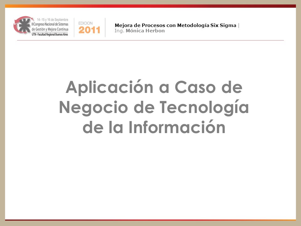 Aplicación a Caso de Negocio de Tecnología de la Información