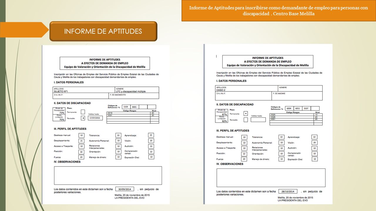 Informe de Aptitudes para inscribirse como demandante de empleo para personas con discapacidad . Centro Base Melilla