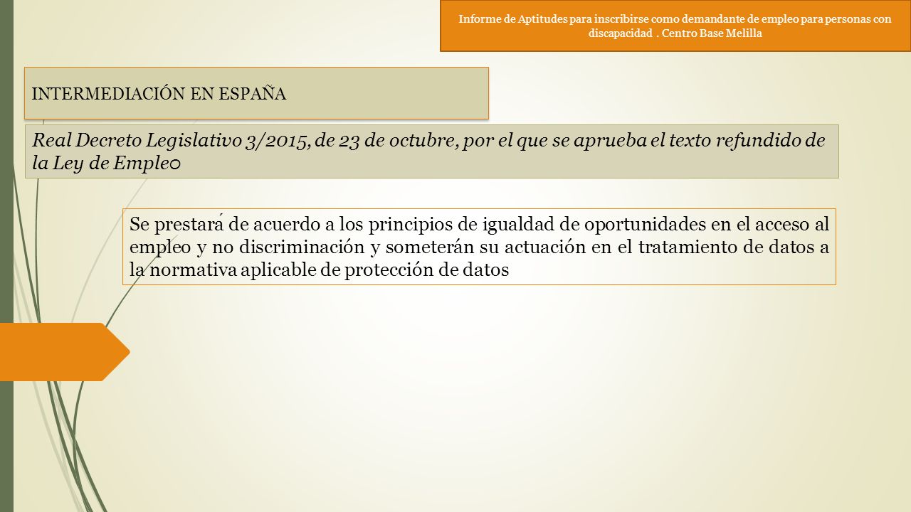 Informe de Aptitudes para inscribirse como demandante de empleo para personas con discapacidad . Centro Base Melilla