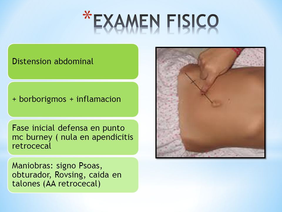 EXAMEN FISICO Distension abdominal + borborigmos + inflamacion