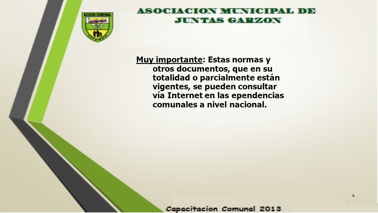 Muy importante: Estas normas y otros documentos, que en su totalidad o parcialmente están vigentes, se pueden consultar vía Internet en las ependencias comunales a nivel nacional.