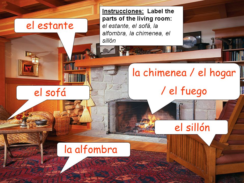 el estante la chimenea / el hogar / el fuego el sofá el sillón