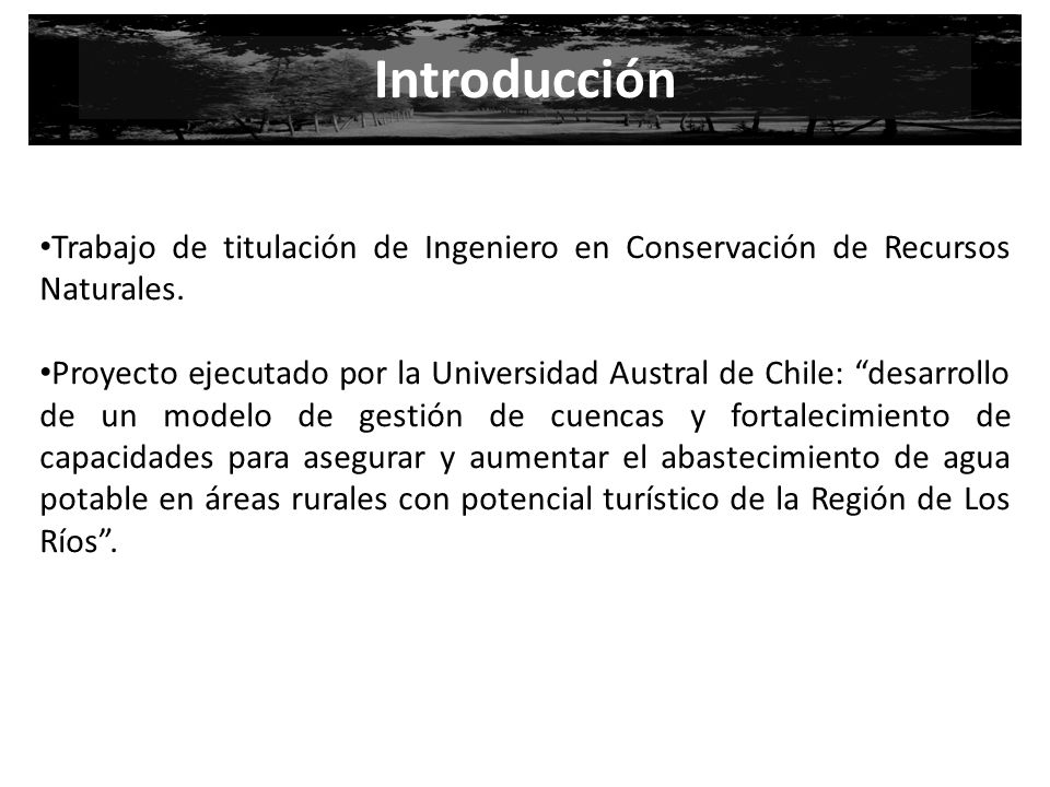 Introducción Trabajo de titulación de Ingeniero en Conservación de Recursos Naturales.