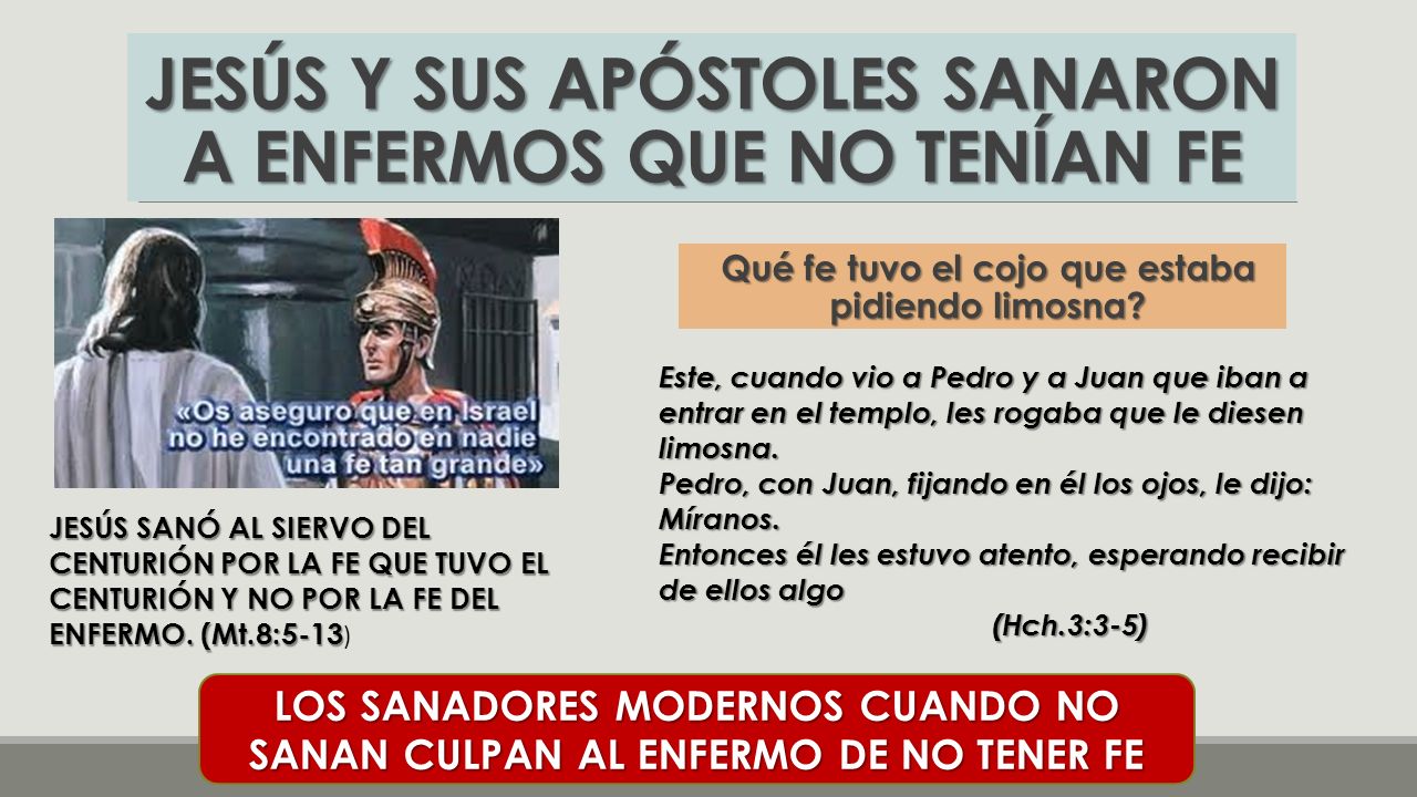 JESÚS Y SUS APÓSTOLES SANARON A ENFERMOS QUE NO TENÍAN FE