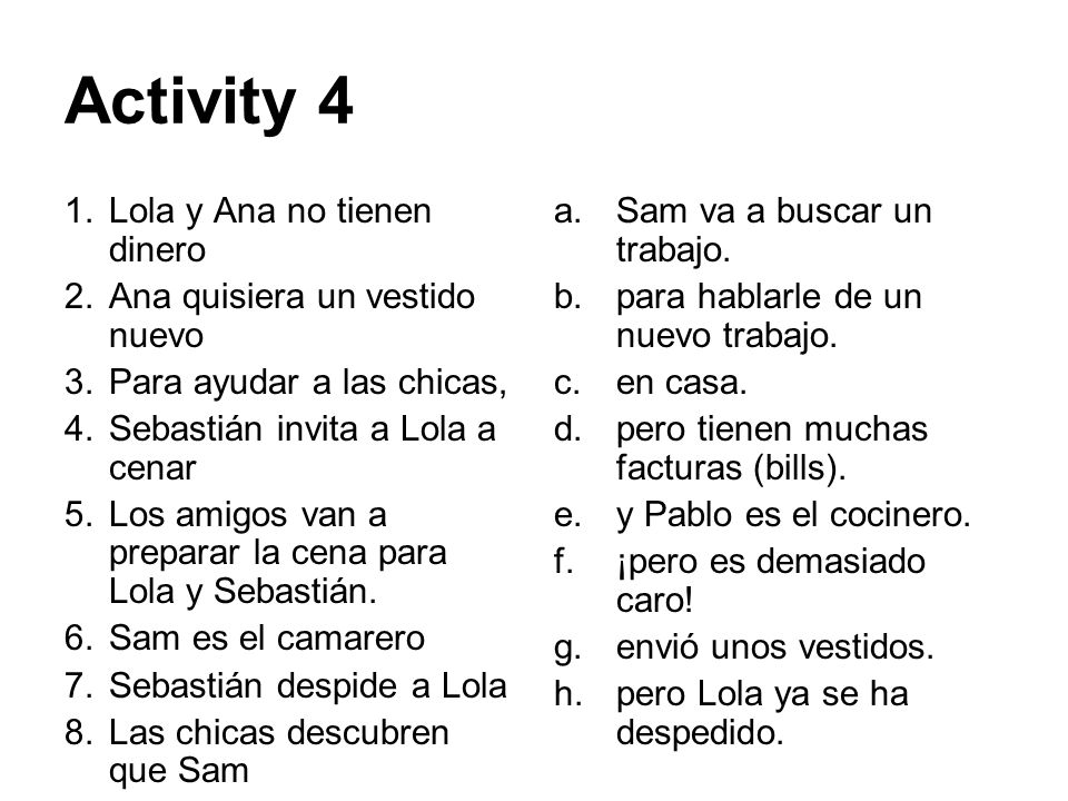 Activity 4 Lola y Ana no tienen dinero Ana quisiera un vestido nuevo