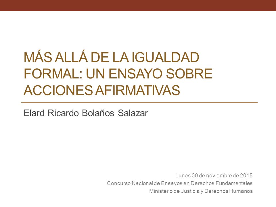 MÁS ALLÁ DE LA IGUALDAD FORMAL: UN ENSAYO SOBRE ACCIONES AFIRMATIVAS
