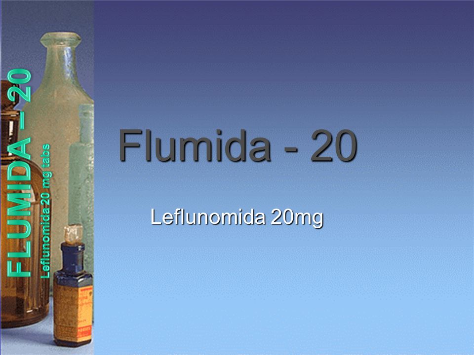 Flumida - 20 FLUMIDA – 20 Leflunomida 20 mg tabs Leflunomida 20mg