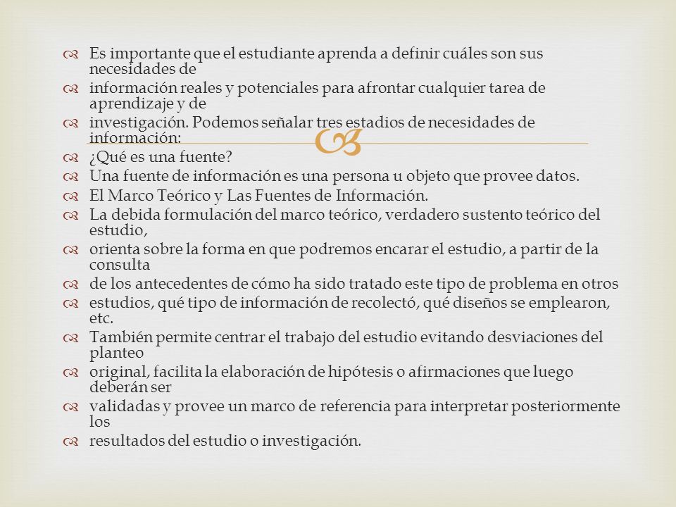 Es importante que el estudiante aprenda a definir cuáles son sus necesidades de