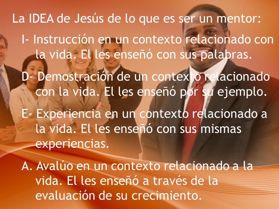 La IDEA de Jesús de lo que es ser un mentor: