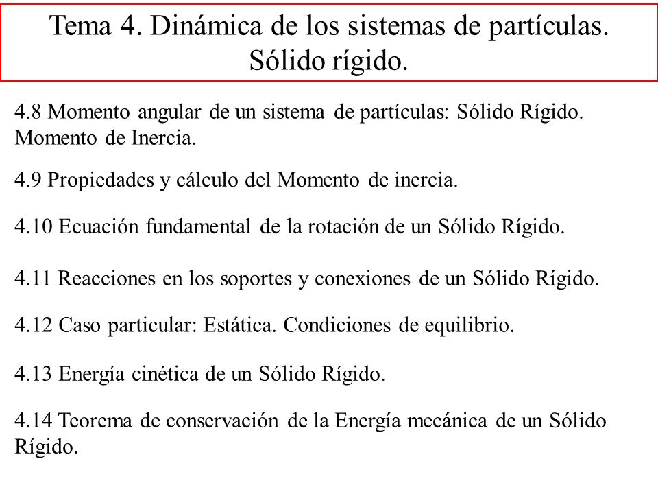 Tema 4. Dinámica de los sistemas de partículas. Sólido rígido.