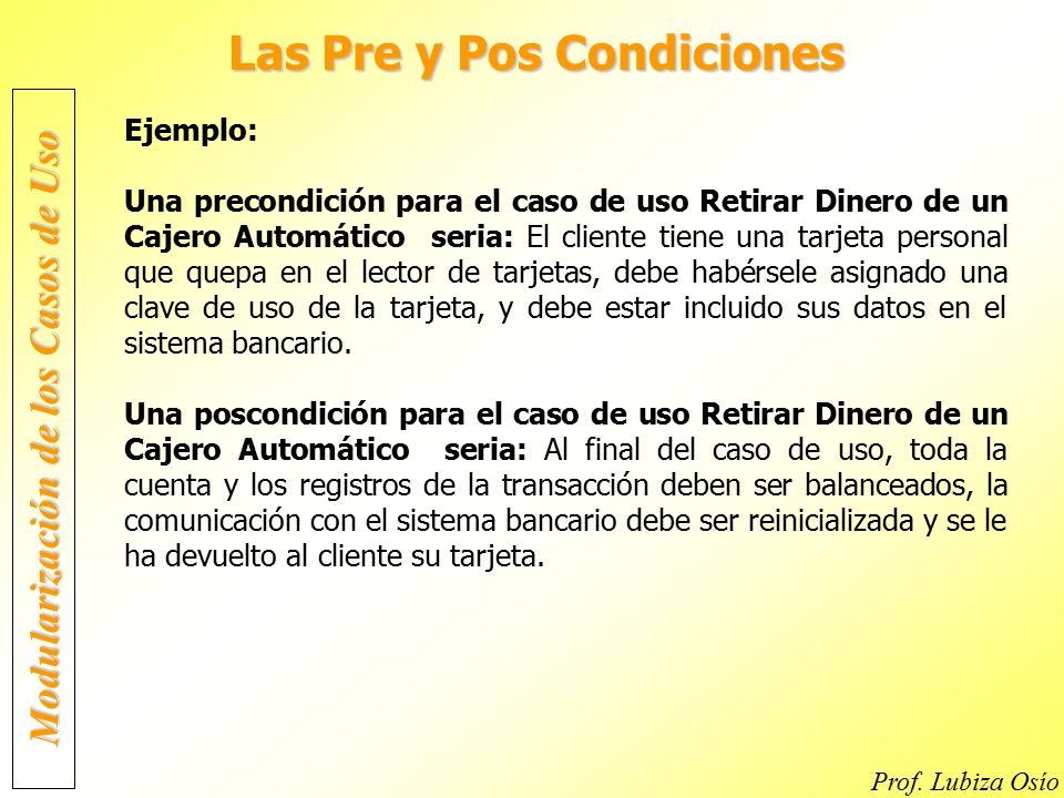 Las Pre y Pos Condiciones Modularización de los Casos de Uso