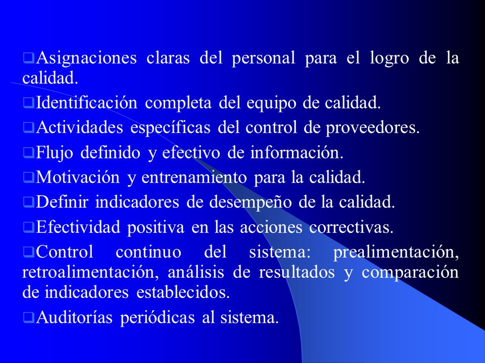 Asignaciones claras del personal para el logro de la calidad.