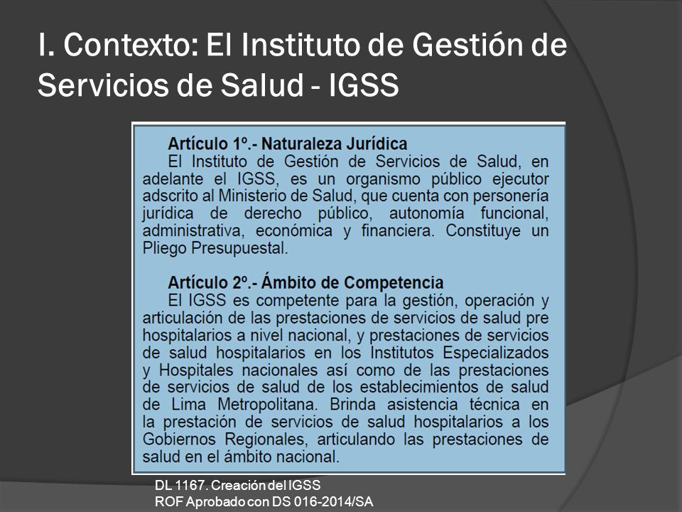 I. Contexto: El Instituto de Gestión de Servicios de Salud - IGSS