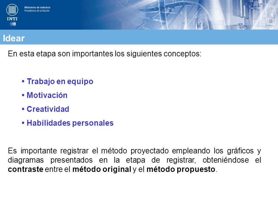 Idear En esta etapa son importantes los siguientes conceptos: