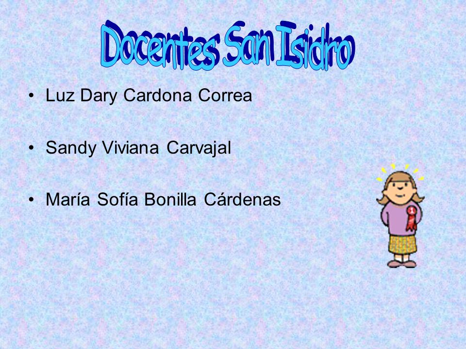Docentes San Isidro Luz Dary Cardona Correa Sandy Viviana Carvajal