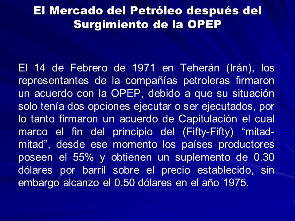 El Mercado del Petróleo después del Surgimiento de la OPEP