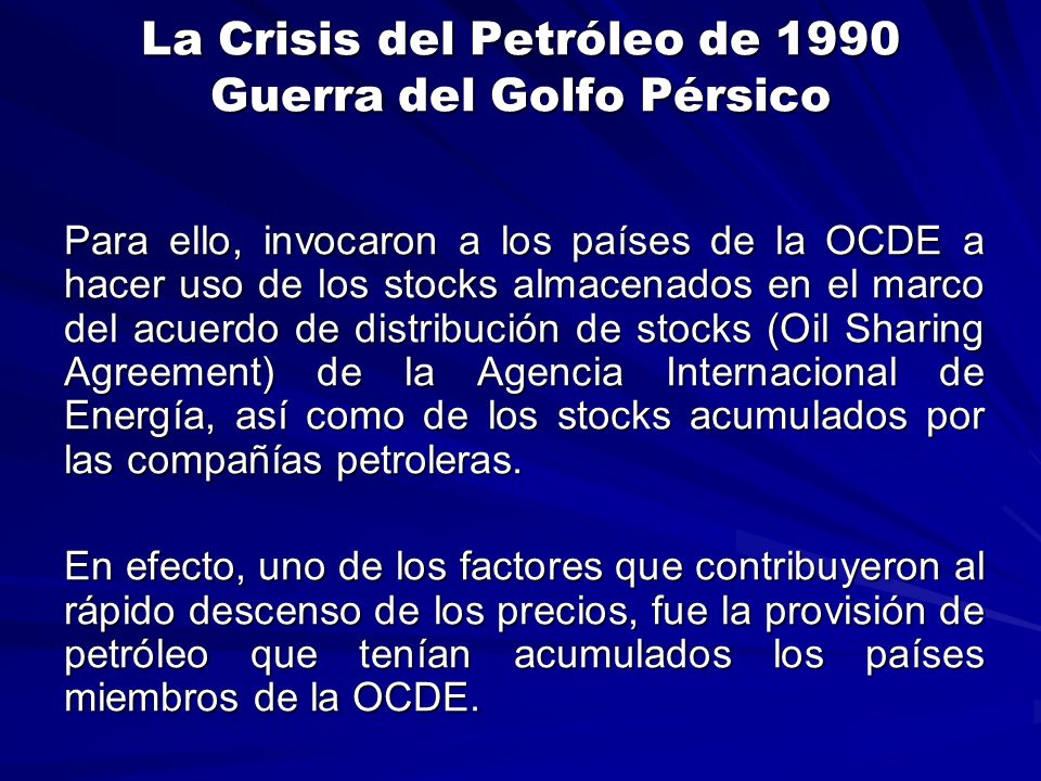 La Crisis del Petróleo de 1990 Guerra del Golfo Pérsico
