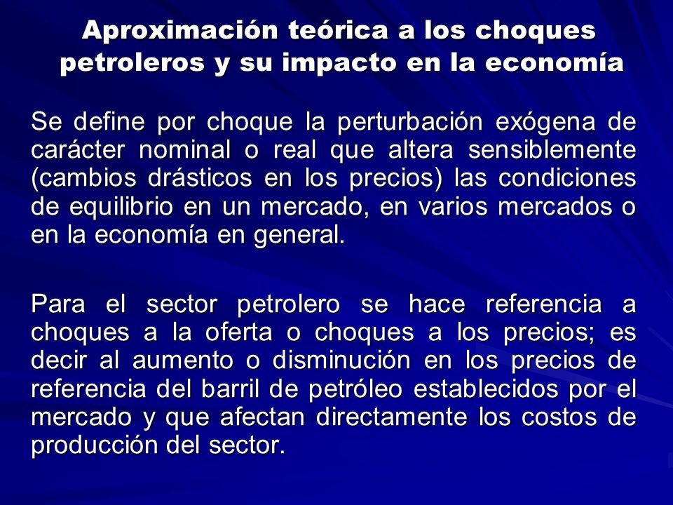 Aproximación teórica a los choques petroleros y su impacto en la economía