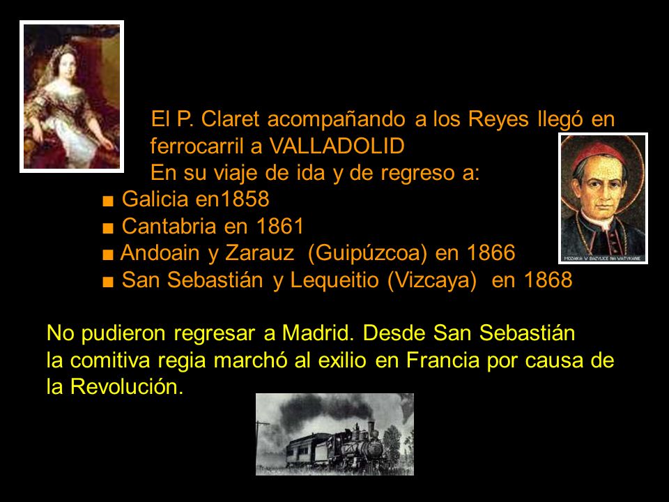 El P. Claret acompañando a los Reyes llegó en ferrocarril a VALLADOLID