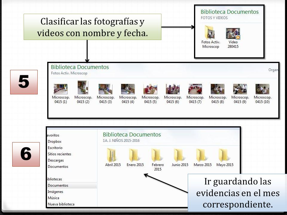 5 6 Clasificar las fotografías y videos con nombre y fecha.