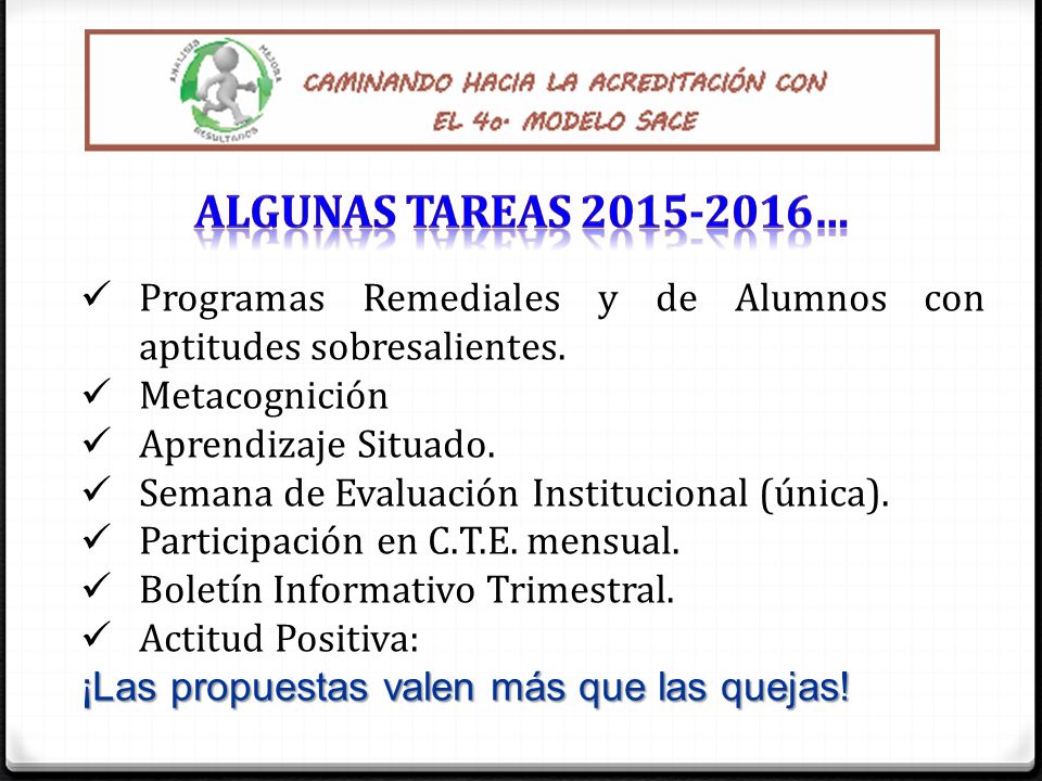Algunas Tareas … Programas Remediales y de Alumnos con aptitudes sobresalientes. Metacognición.